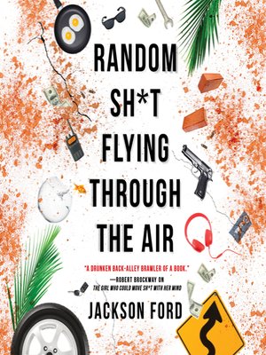 cover image of Random Sh*t Flying Through the Air